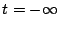 \bgroup\color{black}$t=-\infty$\egroup